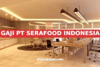 GAJI PT SERAFOOD INDONESIA