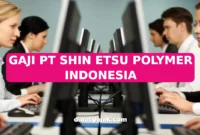 GAJI PT SHIN ETSU POLYMER INDONESIA