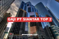 GAJI PT SIANTAR TOP 2