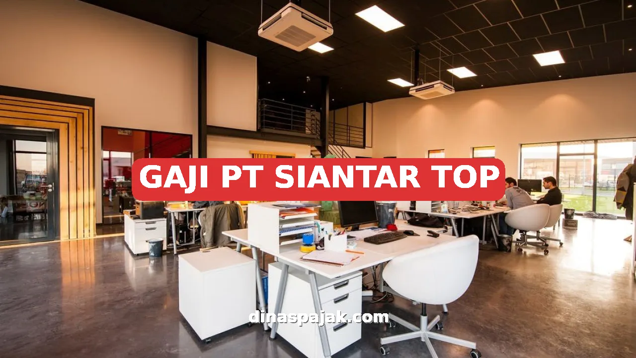 GAJI PT SIANTAR TOP
