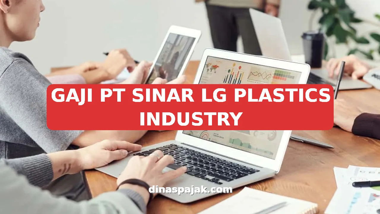 GAJI PT SINAR LG PLASTICS INDUSTRY