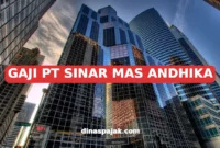GAJI PT SINAR MAS ANDHIKA