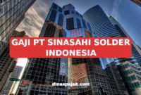 GAJI PT SINASAHI SOLDER INDONESIA