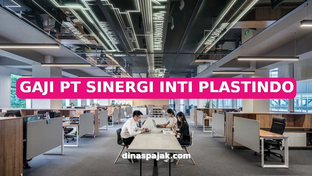 GAJI PT SINERGI INTI PLASTINDO