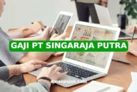 GAJI PT SINGARAJA PUTRA