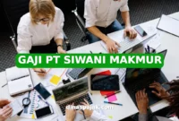 GAJI PT SIWANI MAKMUR
