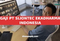 GAJI PT SLIONTEC EKADHARMA INDONESIA