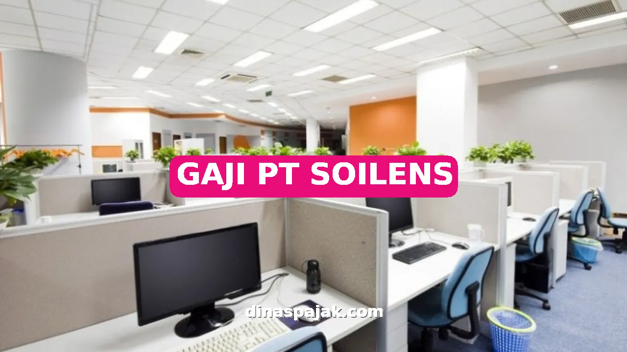 GAJI PT SOILENS