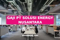 GAJI PT SOLUSI ENERGY NUSANTARA