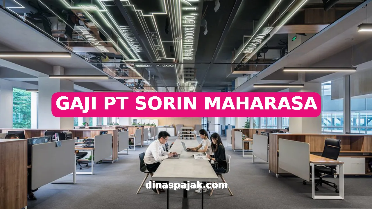 GAJI PT SORIN MAHARASA