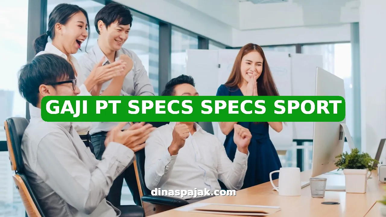 GAJI PT SPECS SPECS SPORT