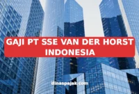 GAJI PT SSE VAN DER HORST INDONESIA