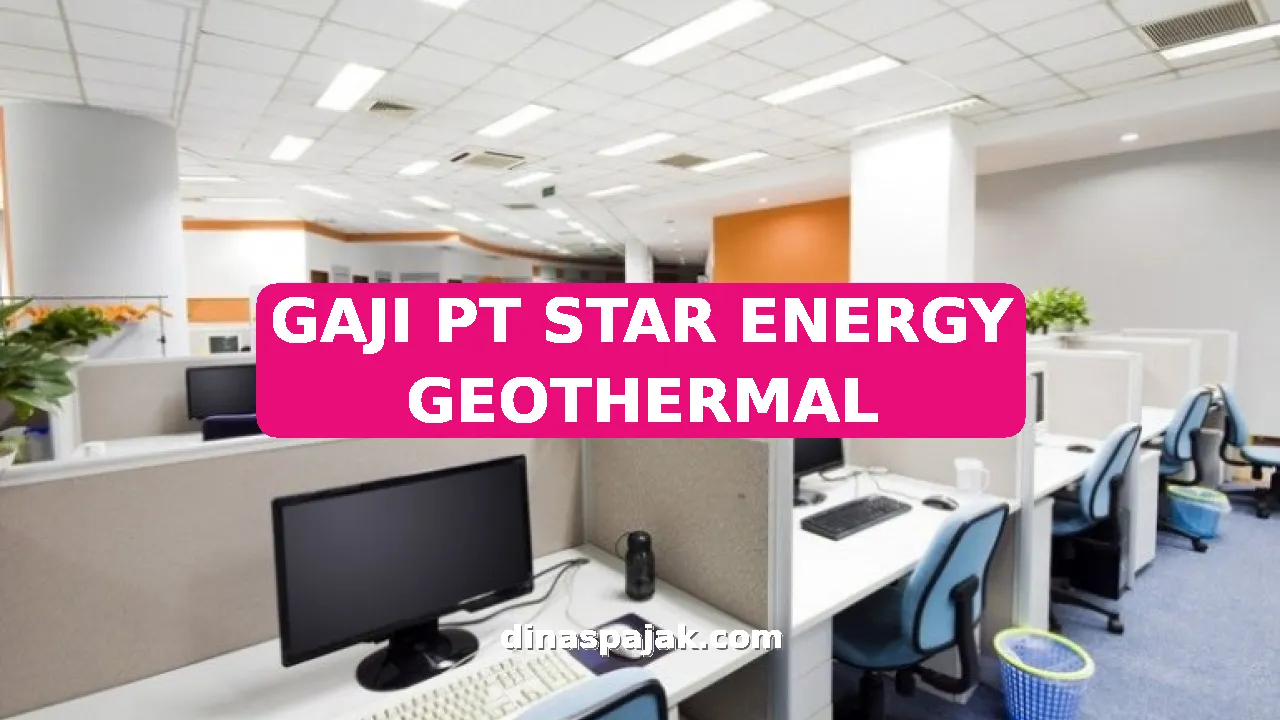 GAJI PT STAR ENERGY GEOTHERMAL