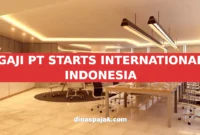 GAJI PT STARTS INTERNATIONAL INDONESIA