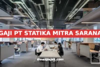 GAJI PT STATIKA MITRA SARANA