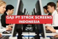 GAJI PT STROK SCREENS INDONESIA