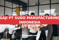 GAJI PT SUDO MANUFACTURING INDONESIA