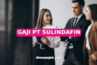 GAJI PT SULINDAFIN