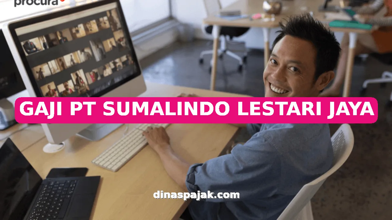 GAJI PT SUMALINDO LESTARI JAYA