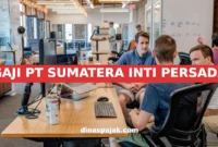 GAJI PT SUMATERA INTI PERSADA