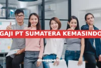 GAJI PT SUMATERA KEMASINDO