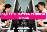 GAJI PT SUMATERA TROPICAL SPICES