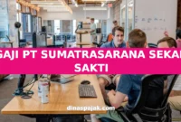 GAJI PT SUMATRASARANA SEKAR SAKTI