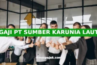 GAJI PT SUMBER KARUNIA LAUT