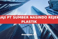 GAJI PT SUMBER NASINDO REJEKI PLASTIK
