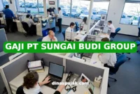 GAJI PT SUNGAI BUDI GROUP