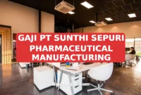 GAJI PT SUNTHI SEPURI PHARMACEUTICAL MANUFACTURING