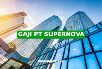 GAJI PT SUPERNOVA