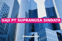 GAJI PT SUPRANUSA SINDATA