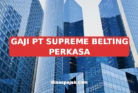 GAJI PT SUPREME BELTING PERKASA