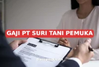 GAJI PT SURI TANI PEMUKA