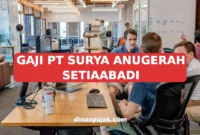 GAJI PT SURYA ANUGERAH SETIAABADI