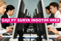 GAJI PT SURYA INDOTIM IMEX