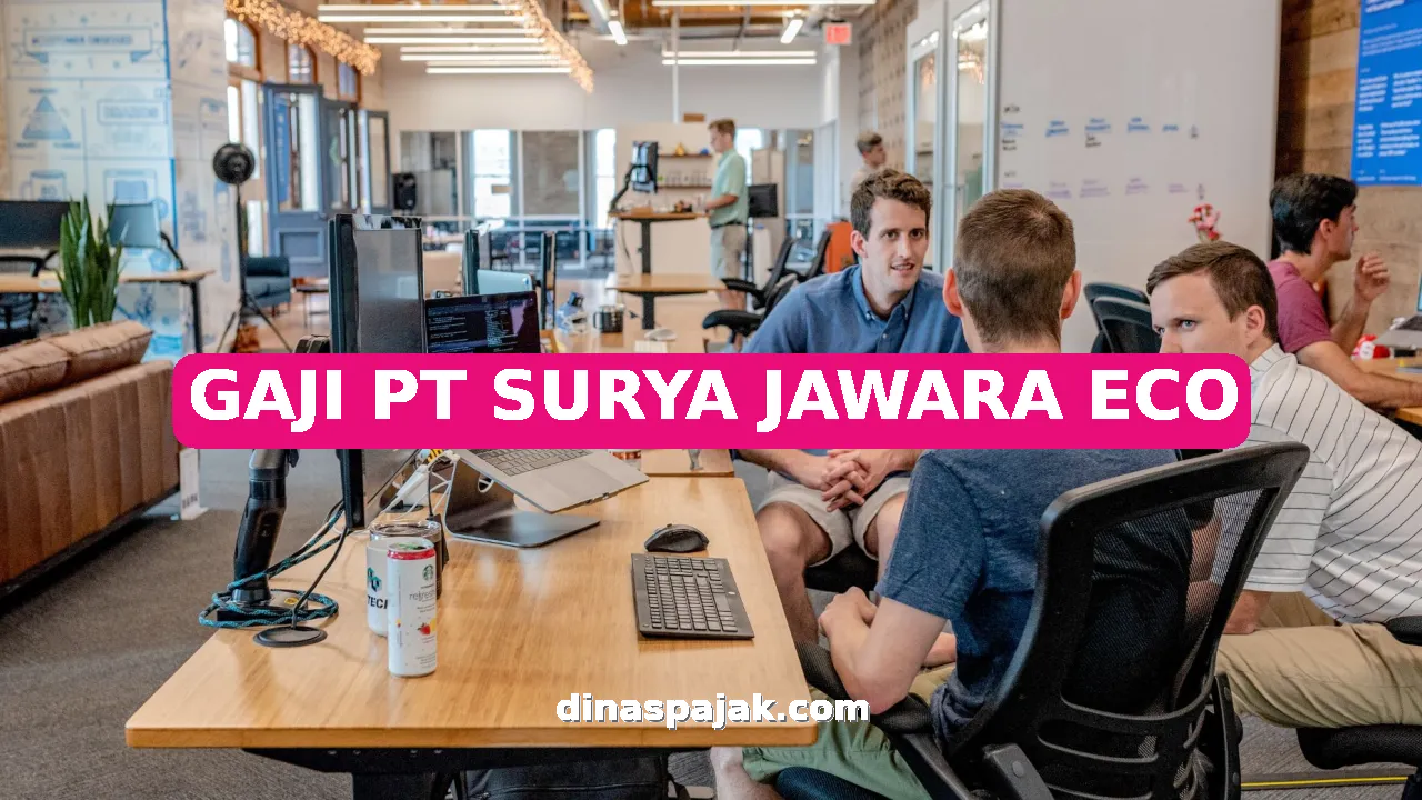 GAJI PT SURYA JAWARA ECO