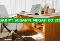 GAJI PT SUSANTI MEGAH CO LTD