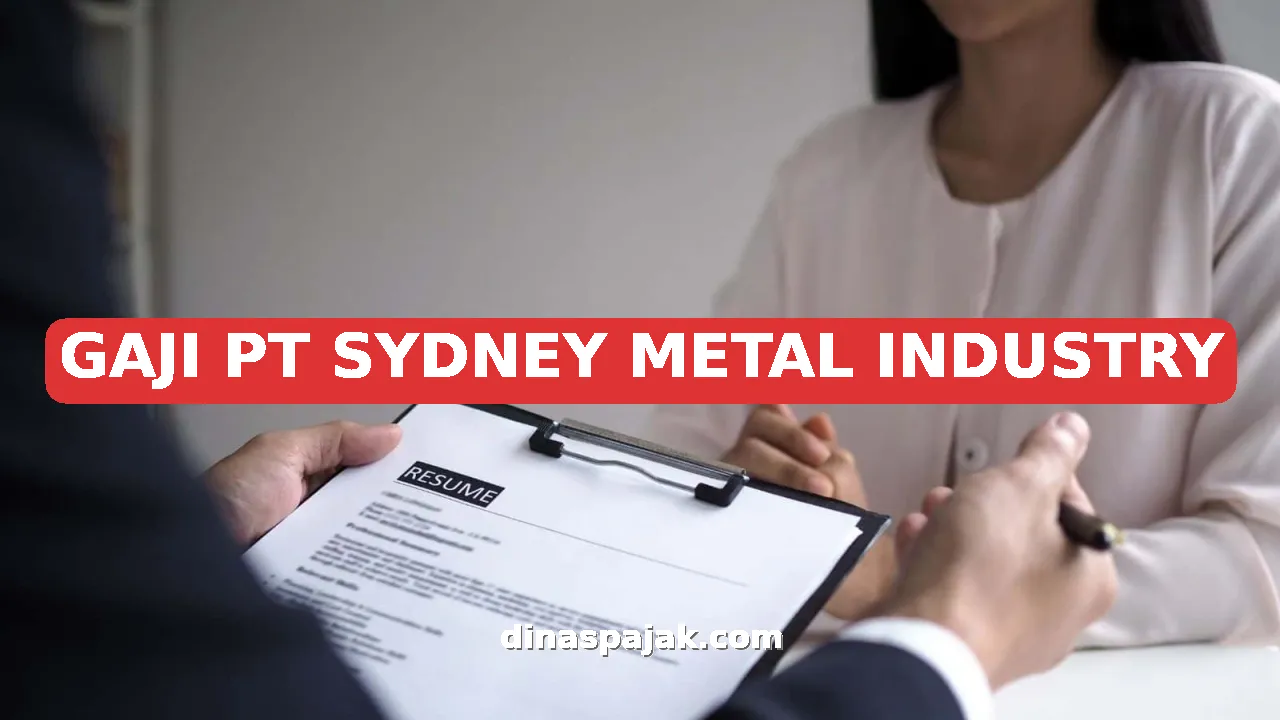 GAJI PT SYDNEY METAL INDUSTRY