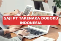 GAJI PT TAKENAKA DOBOKU INDONESIA