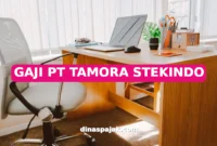 GAJI PT TAMORA STEKINDO