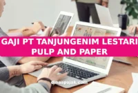 GAJI PT TANJUNGENIM LESTARI PULP AND PAPER