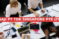 GAJI PT TDK SINGAPORE PTE LTD