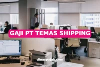 GAJI PT TEMAS SHIPPING