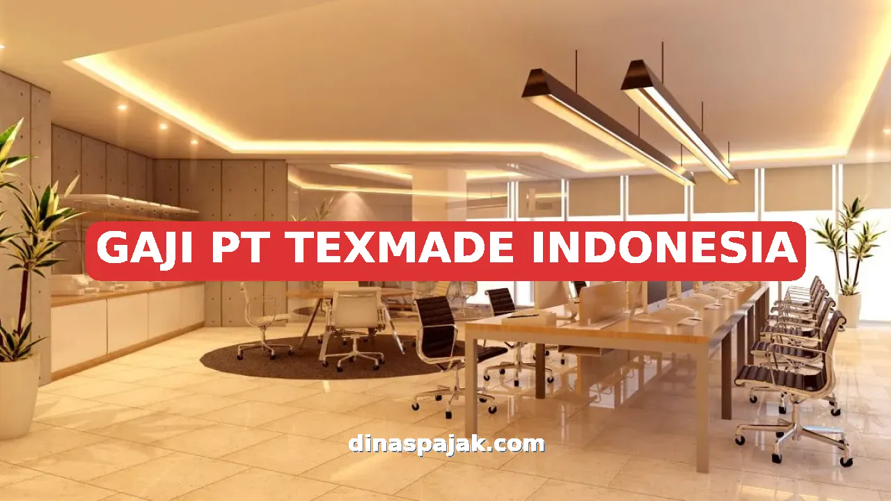 GAJI PT TEXMADE INDONESIA
