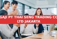 GAJI PT THAI SENG TRADING CO LTD JAKARTA