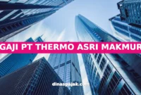 GAJI PT THERMO ASRI MAKMUR