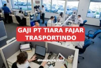 GAJI PT TIARA FAJAR TRASPORTINDO