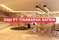GAJI PT TIGARAKSA SATRIA